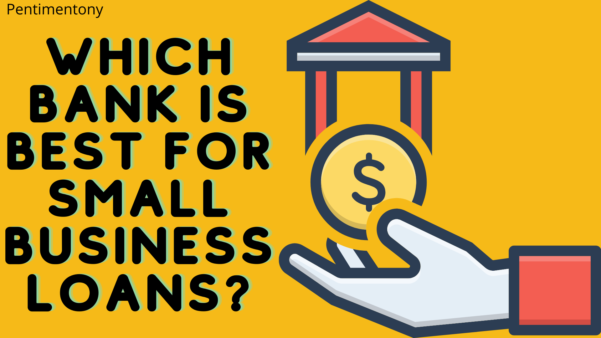 Which Bank Is Best For Small Business Loans?